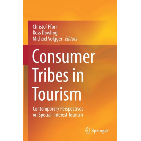Consumer Tribes in Tourism: Contemporary Perspectives on Special-Interest Tourism