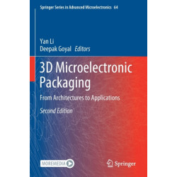 3D Microelectronic Packaging: From Architectures to Applications