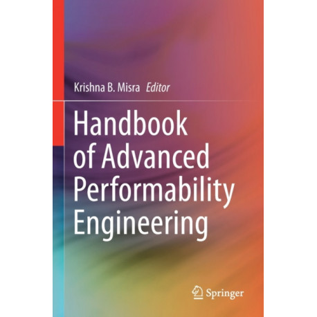 Handbook of Advanced Performability Engineering