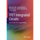 TFET Integrated Circuits: From Perspective Towards Reality