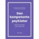 Den kompetente psykiater: Inspiration til læger under uddannelse