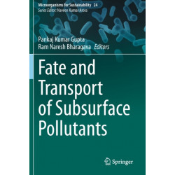 Fate and Transport of Subsurface Pollutants