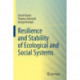 Resilience and Stability of Ecological and Social Systems