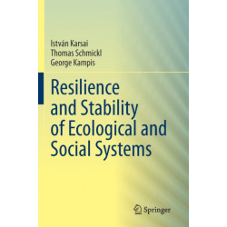 Resilience and Stability of Ecological and Social Systems