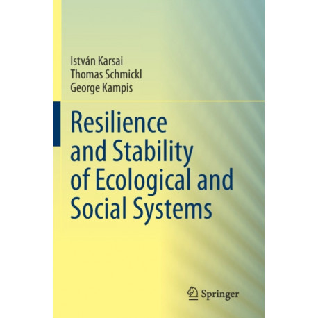 Resilience and Stability of Ecological and Social Systems