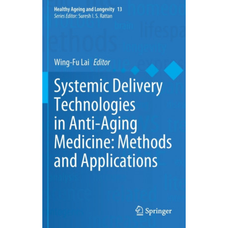 Systemic Delivery Technologies in Anti-Aging Medicine: Methods and Applications
