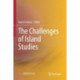 The Challenges of Island Studies