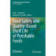 Food Safety and Quality-Based Shelf Life of Perishable Foods