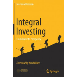 Integral Investing: From Profit to Prosperity