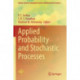 Applied Probability and Stochastic Processes