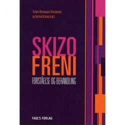 Skizofreni: Forståelse og behandling