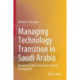 Managing Technology Transition in Saudi Arabia: Residential Solar Photovoltaic Systems Development