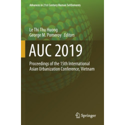 AUC 2019: Proceedings of the 15th International Asian Urbanization Conference, Vietnam