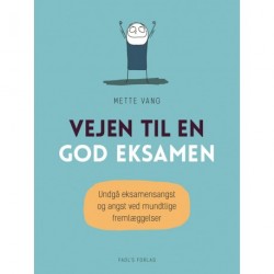 Vejen til en god eksamen: Undgå eksamensangst og angst ved mundtlige fremlæggelser
