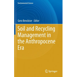 Soil and Recycling Management in the Anthropocene Era