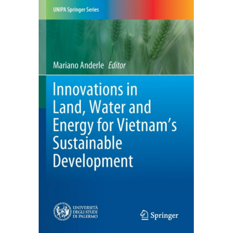 Innovations in Land, Water and Energy for Vietnam’s Sustainable Development