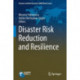 Disaster Risk Reduction and Resilience