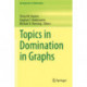 Topics in Domination in Graphs