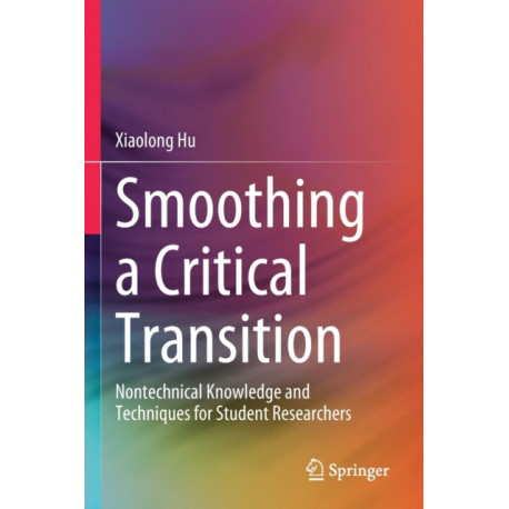 Smoothing a Critical Transition: Nontechnical Knowledge and Techniques for Student Researchers