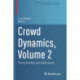 Crowd Dynamics, Volume 2: Theory, Models, and Applications