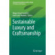 Sustainable Luxury and Craftsmanship