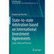 State-to-state Arbitration based on International Investment Agreements: Scope, Utility and Potential
