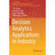 Decision Analytics Applications in Industry
