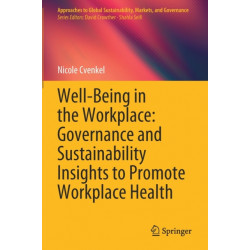 Well-Being in the Workplace: Governance and Sustainability Insights to Promote Workplace Health