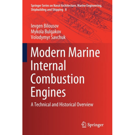 Modern Marine Internal Combustion Engines: A Technical and Historical Overview