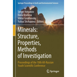 Minerals: Structure, Properties, Methods of Investigation: Proceedings of the 10th All-Russian Youth Scientific Conference