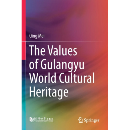 The Values of Gulangyu World Cultural Heritage
