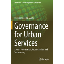 Governance for Urban Services: Access, Participation, Accountability, and Transparency