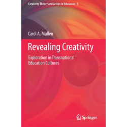 Revealing Creativity: Exploration in Transnational Education Cultures