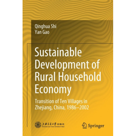 Sustainable Development of Rural Household Economy: Transition of Ten Villages in Zhejiang, China, 1986-2002