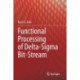 Functional Processing of Delta-Sigma Bit-Stream