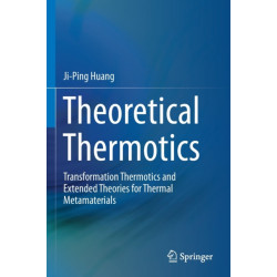 Theoretical Thermotics: Transformation Thermotics and Extended Theories for Thermal Metamaterials