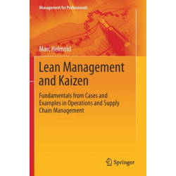 Lean Management and Kaizen: Fundamentals from Cases and Examples in Operations and Supply Chain Management