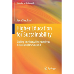 Higher Education for Sustainability: Seeking Intellectual Independence in Aotearoa New Zealand