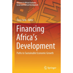 Financing Africa’s Development: Paths to Sustainable Economic Growth