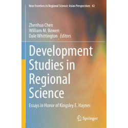 Development Studies in Regional Science: Essays in Honor of Kingsley E. Haynes