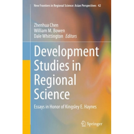 Development Studies in Regional Science: Essays in Honor of Kingsley E. Haynes