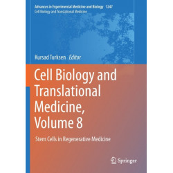 Cell Biology and Translational Medicine, Volume 8: Stem Cells in Regenerative Medicine