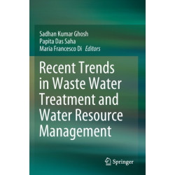 Recent Trends in Waste Water Treatment and Water Resource Management