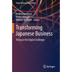 Transforming Japanese Business: Rising to the Digital Challenge