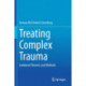 Treating Complex Trauma: Combined Theories and Methods