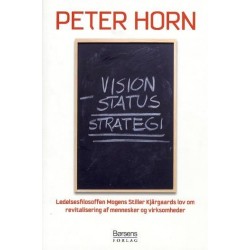 Vision minus status - strategi: Revitalisering af menensker og virksomheder