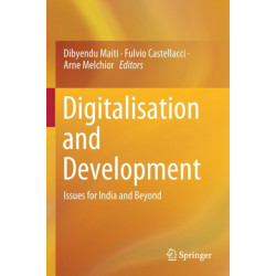 Digitalisation and Development: Issues for India and Beyond