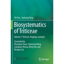 Biosystematics of Triticeae: Volume I. Triticum-Aegilops complex