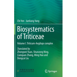 Biosystematics of Triticeae: Volume I. Triticum-Aegilops complex