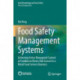 Food Safety Management Systems: Achieving Active Managerial Control of Foodborne Illness Risk Factors in a Retail Food Service Business